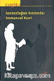 Cogito 41-42 2005 / Sonsuzluğun Sınırında: Immanuel Kant