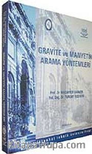 Gravite ve Manyetik Arama Yöntemleri