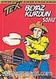 Tex - 19 / Beyaz Kurdun Sonu