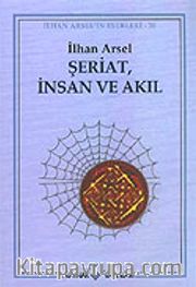Şeriat, İnsan ve Akıl