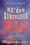 Ne'den Kurtulduk?
