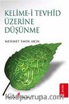 Kelime-i Tevhid Üzerine Düşünme