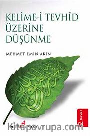 Kelime-i Tevhid Üzerine Düşünme
