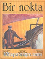 Bir Nokta/Aylık Edebiyat Dergisi/Yıl: 4/Sayı: 44/Eylül 2005