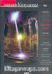 Sanat Dünyamız Üç Aylık Kültür ve Sanat Dergisi Sayı: 96 Güz 2005