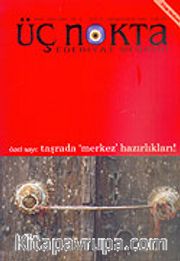Üç Nokta Edebiyat Dergisi Yıl:4 Sayı:4 Kasım-Aralık 2005