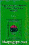 Seyyid Ahmed el-Bedevi Tarikatı ve &İstanbul'da Bedevilik