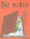 Bir Nokta/Aylık Edebiyat Dergisi/Yıl: 5/Sayı: 46/Kasım 2005