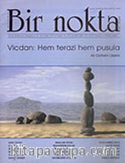 Bir Nokta/Aylık Edebiyat Dergisi/Yıl: 5/Sayı: 47/Aralık 2005