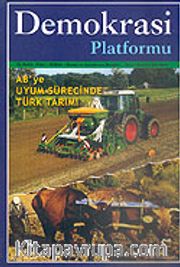 Demokrasi Platformu/Sayı:3 Yıl:1 Yaz 2005/Üç Aylık Fikir-Kültür-Sanat ve Araştırma Dergisi