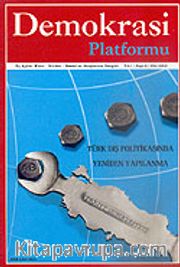Demokrasi Platformu/Sayı:4 Yıl:1 Güz 2005/Üç Aylık Fikir-Kültür-Sanat ve Araştırma Dergisi