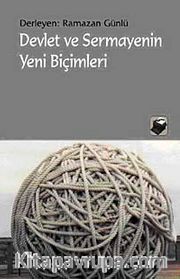 Devlet ve Sermayenin Yeni Biçimleri
