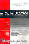 Sayı:1 Cilt: 11-Avrasya Dosyası-Ocak-Şubat-Mart-Nisan 2005
