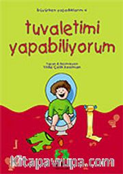 Tuvaletimi Yapabiliyorum/Büyürken Yaşadıklarım Dizisi (Yaş 3-8)
