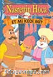 Et mi Kedi mi?/Nasrettin Hoca