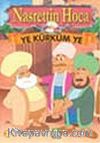Ye Kürküm Ye/Nasrettin Hoca