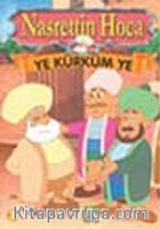 Ye Kürküm Ye/Nasrettin Hoca