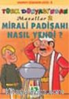 Mirali Padişahı Nasıl Yendi/Türk Dünyasından Masallar
