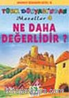 Ne Daha Değerlidir?/Türk Dünyasından Masallar