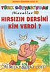 Hırsızın Dersini Kim Verdi/Türk Dünyasından Masallar