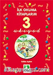 u-k-ı-y-s-d/İlk Okuma Kitaplarım 3