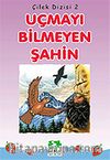 Uçmayı Bilmeyen Şahin/Çilek Dizisi 2
