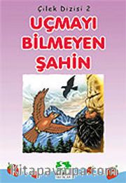 Uçmayı Bilmeyen Şahin/Çilek Dizisi 2