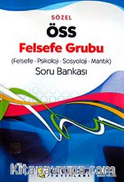 ÖSS Felsefe Grubu Soru Bankası Sözel <br /> Felsefe-Psikoloji-Sosyoloji-Mantık
