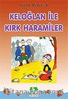 Keloğlan ile Kırk Haramiler/Çilek Dizisi 6