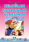 Keloğlan Suskunlar Ülkesinde/Çilek Dizisi 8