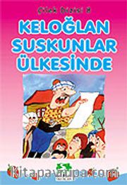 Keloğlan Suskunlar Ülkesinde/Çilek Dizisi 8