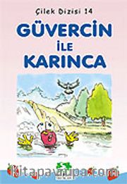 Güvercin ile Karınca/Çilek Dizisi 14