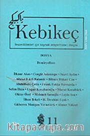Sayı 11/2001-Kebikeç-İnsan Bilimleri İçin Kaynak Araştırmaları Dergisi