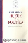Yıl 1 Sayı: 3/2005 Uluslararası Hukuk ve Politika Dergisi
