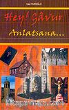 Hey! Gavur Anlatsana...