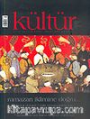 Kültür Sayı: 1 Ekim 2005 / Üç Aylık Kültür Sanat Araştırma Dergisi