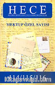 Sayı:114-115-116-Haziran-Temmuz-Ağustos 2006-Mektup Özel Sayısı  Hece Aylık Edebiyat Dergisi
