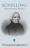 Schelling & Yaşamı, Felsefesi, Yapıtları  