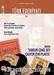 Sayı: 393/Temmuz 2006/Türk Edebiyatı/Aylık Fikir ve Sanat Dergisi