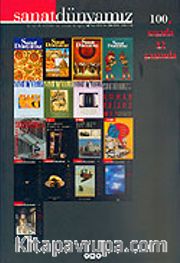 Sanat Dünyamız Üç Aylık Kültür ve Sanat Dergisi Sayı: 100 Güz 2006
