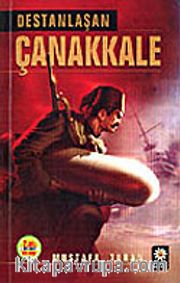 Destanlaşan Çanakkale