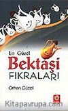 En Güzel Bektaşi Fıkraları