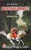 En Güzel Destanlarımız