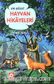 En Güzel Hayvan Hikayeleri