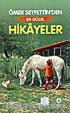 Ömer Seyfettin'den En Güzel Hikayeler