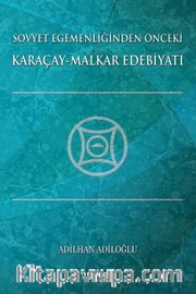 Sovyet Egemenliğinden Önceki Karaçay-Malkar Edebiyatı
