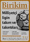 Birikim / Sayı: 211 Yıl: 2006 / Aylık Sosyalist Kültür Dergisi