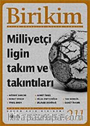 Birikim / Sayı: 211 Yıl: 2006 / Aylık Sosyalist Kültür Dergisi