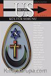 Us Düşün ve Ötesi Dergisi Sayı 5 / Kültür Sorunu