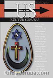 Us Düşün ve Ötesi Dergisi Sayı 5 / Kültür Sorunu